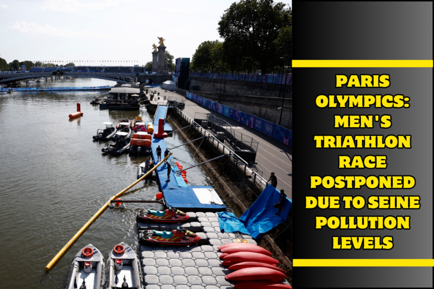 Paris Olympics: Men's triathlon race postponed due to Seine pollution levels