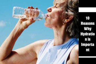 10 Reasons Why Hydration is Important