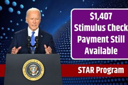 $1407 Stimulus Check Payment can still be claim, Here is how STAR Program can benefit you