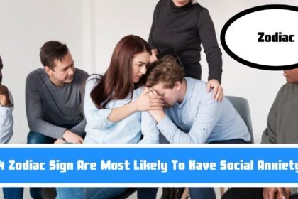 4 Zodiac Sign Are Most Likely To Have Social Anxiety