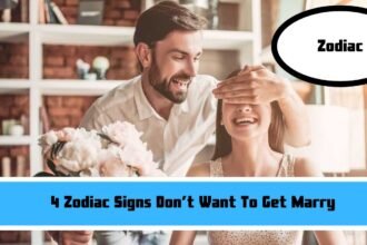 4 Zodiac Signs Don’t Want To Get Marry