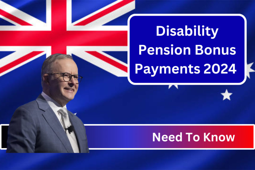 Disability Pension Bonus Payments 2024 Eligibility, Payment Amount and Dates Update