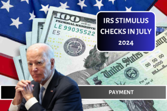 IRS Stimulus Checks in July 2024