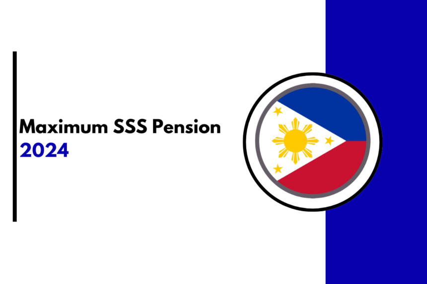 Maximum SSS Pension 2024 How Much is Maximum SSS Pension and How to Compute it