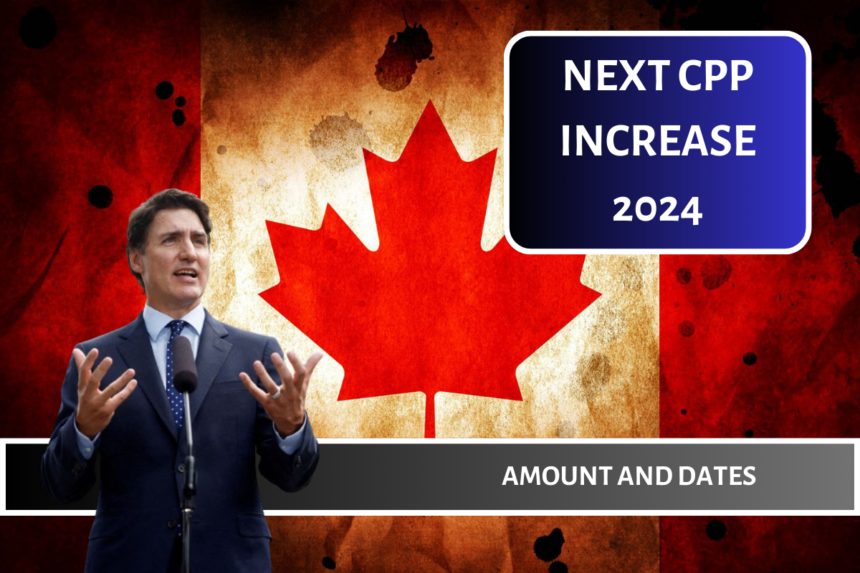 Next CPP Increase 2024