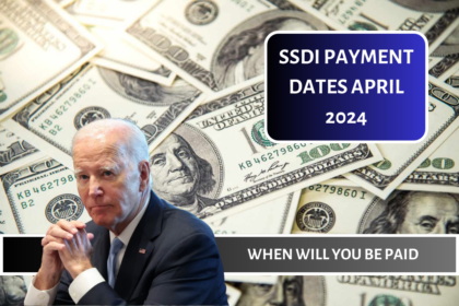 SSDI Payment Dates April 2024