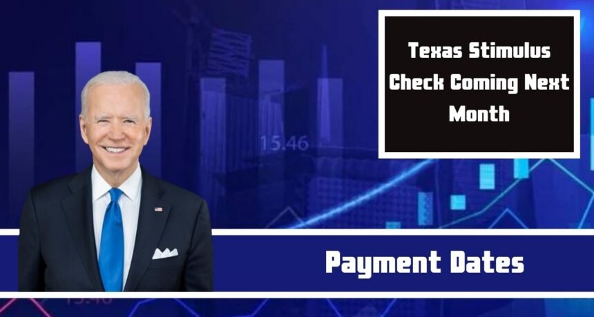 Texas Stimulus Check Coming Next Month: Know About Eligibility, Payment Dates & Amount