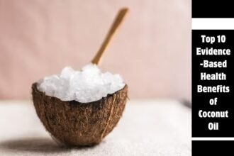 Top 10 Evidence-Based Health Benefits of Coconut Oil