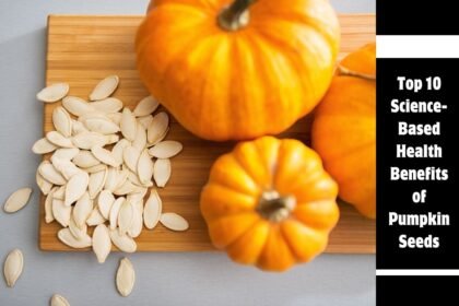 Top 10 Science-Based Health Benefits of Pumpkin Seeds